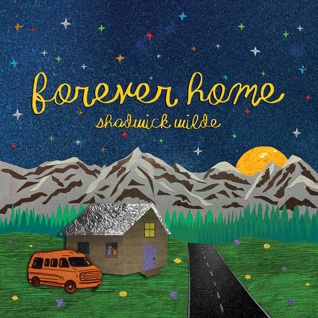 Shadwick Wilde 'Forever Home' album artwork
